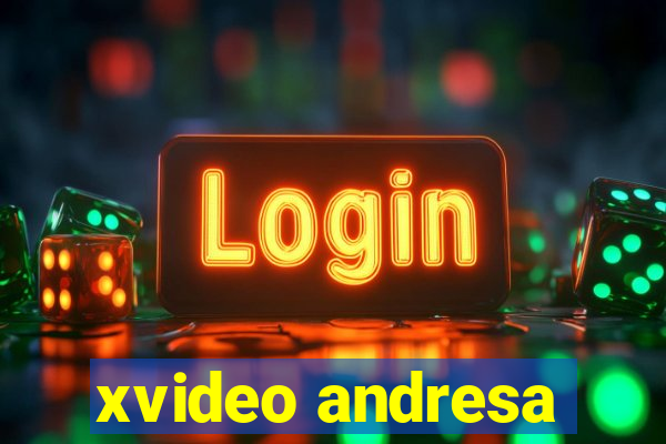 xvideo andresa